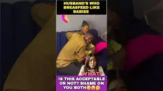 I Breastfeed My Husband & My Baby Together. Is This Behaviour Acceptable or Not🤔