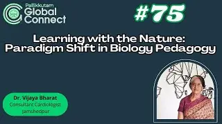 Learning with the Nature: Paradigm Shift in Biology Pedagogy