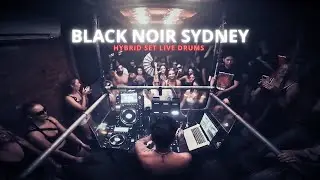 BLACK NOIR  | Hybrid Hard Techno Set with Live Drums! The Flinders Sydney, NSW, Australia