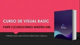 #02 | Curso Visual Basic | Conociendo el Entorno de Desarollo