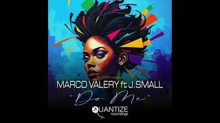Do Me (DJ Spen & DJ Emmaculate Remix) Marco Valery feat. J Small