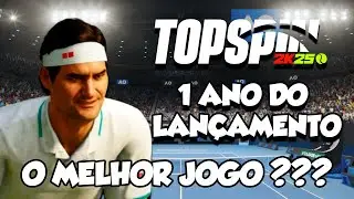 TOP SPIN 2K25 - 1 ANO DEPOIS DO LAN&Ccedil;AMENTO - &Eacute; O MELHOR JOGO DE T&Ecirc;NIS TODOS? QUAL &Eacute; O MELHOR?