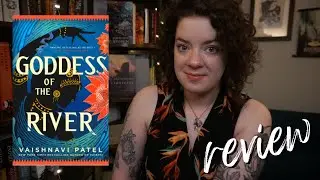 Goddess of the River (Spoiler Free) | REVIEW