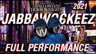 [HALLOWEEN HORROR NIGHTS 2021] JABBAWOCKEEZ FULL PERFORMANCE!!!
