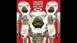 The Mad Capsule Markets - Out Definition