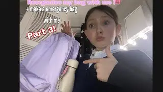 BAG RESET DAY! And making emergency kit part 