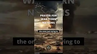 Prayer for War-Torn Nations