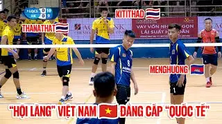 Hội Làng Nhưng Đẳng Cấp Quốc Tế ! MengHuong Cambodia - Bá Nguyên vs Kitithad & Thanathat Thái Lan.