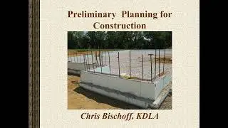 Preliminary Planning for Construction
