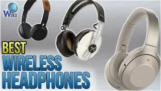 10 Best Wireless Headphones 2018
