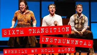 24. SIXTH TRANSITION &ndash; Merrily We Roll Along KARAOKE (Lyrics in desc)