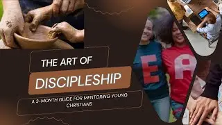Transforming Lives Through Discipleship: A 3-Month Guide for Mentoring Young Christians