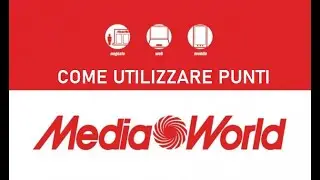 COME UTILIZZARE PUNTI MEDIAWORLD e dove trovare le migliori Offerte