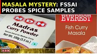 FSSAI Launches Investigation Into Masala Contamination Post Overseas Safety Alerts | Latest Updates