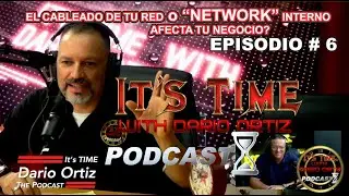 It's Time #6 EL CABLEADO DE TU RED &ldquo;NETWORK&rdquo; INTERNA, AFECTA TU NEGOCIO?