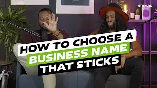 Say My Name: How to Choose a Business Name That Sticks