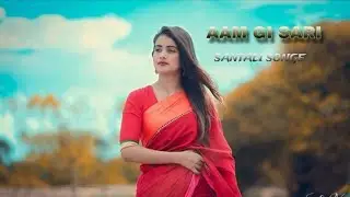 AAM GI SARI // SANTALI SONG 