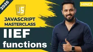 JavaScript Tutorial in Hindi #38 IIFE Explained with Examples | Private Scope in JS #javascript