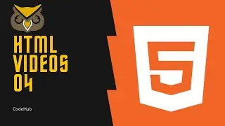 How to add videos in HTML | Lession - 04