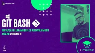 Instalando e Configurando o Git Bash no Windows 10 em 2020 (PT_BR)