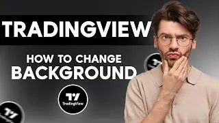 How to Change TradingView Background (Chart And Background Colors & Themes)