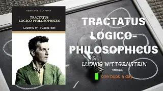 Tractatus Logico-Philosophicus: Logic & Language Unveiled