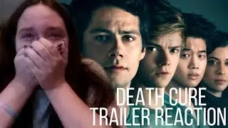 My Death Cure Trailer Reaction | SPOILERS