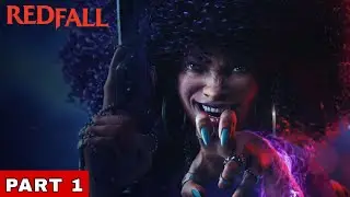 Redfall FULL GAME Gameplay Walkthrough Part 1 PC [4K60FPS]