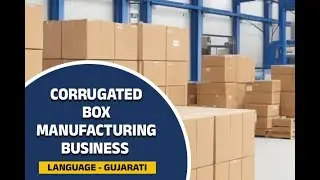 Free Webinar Corrugated Box Manufaturing Business - Gujarati