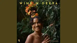 Wine N Deepa - Tia Lou