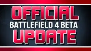 UPDATE | BATTLEFIELD 4 OPEN BETA RELEASE DATES
