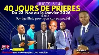 40 Jours de prière ,40 Jours de libération du 23 Nov au 1e Janvier 2025
