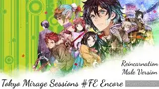 Reincarnation Male Version from Tokyo Mirage Sessions #FE Encore