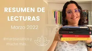 RESUMEN DE LECTURAS | MARZO #marzoasiatico y m&aacute;s&hellip;
