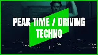PEAK TIME / DRIVING TECHNO | MIX 220 | 131-140BPM