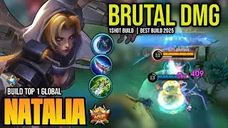 BRUTAL DMG! NATALIA BEST BUILD 2025 | BUILD TOP 1 GLOBAL NATALIA GAMEPLAY | MOBILE LEGENDS✓