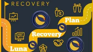 Collapsed Stable coin UsTerra |  Emergency  Recovery Plan Released for Luna ( Terra )