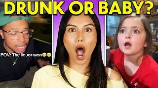 Drunk or Baby? Guess Who Said It!
