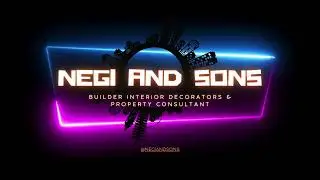 Welcome to Negi and Sons Channel Intro || Building Tomorrow, Crafting Dreams || Real Estate