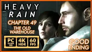 Сильный дождь [PC 4K 60FPS HDR] Глава 49 Старый склад - Хорошая концовка - Прохождение, часть 44