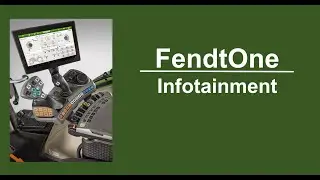 FendtOne Infotainment