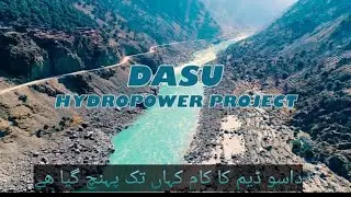 Amazing Dasu Dam | Indus River Direction Changed | Pakistan&rsquo;s Largest Hydropower Project With 4320MW