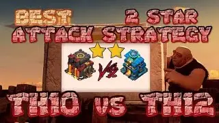 How to do 2 star on Th12 by Th10 troops #TH10vsTH12