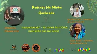 Podcast na Minha Quebrada - Episódio 1