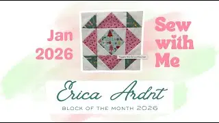 Eric Ardnt - Sew with Me - January BOM Sew-Along - my stitch along and first impressions