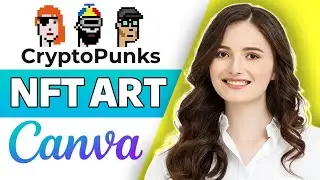How To Make Cryptopunks NFT Art On Canva Step By Step Tutorial (2022)