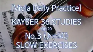 Kayser Viola Etude No.3 Play Along Piano ♪ =50 Slow Practice 36 Etudes op.20