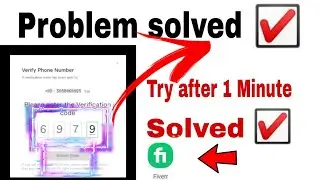 How to fix phone verification code problem in Fiverr| Fiverr submit cod not working on android phone