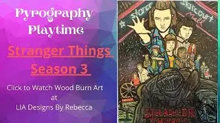 Stranger Things Season 3 Netflix Original Series Promo Cover Wood Burn Fan Art Drawing Painting