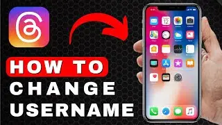 How to Change an Username on Threads | Android & iOS